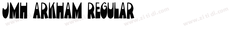 JMH Arkham Regular字体转换
